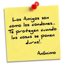 Haga click para ver la imagen ampliada los amigos son como los condones te protegen.jpg